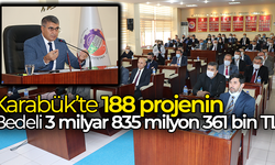Karabük’te 188 projenin bedeli 3 milyar 835 milyon 361 bin TL