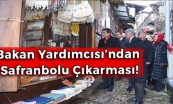 Bakan Yardımcısı Safranbolu'yu Ziyaret Etti