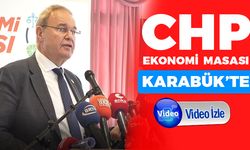 CHP Ekonomi Masası Karabük İlinde Yönetimi Eleştirdi