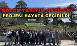 "BÖLGE TANITIM GEZİLERİ" PROJESİ BAŞLATILDI