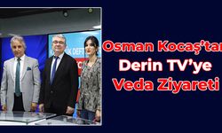 Osman Kocaş'tan Derin TV'ye Veda Ziyareti