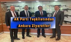AK Parti Teşkilatından Ankara Ziyaretleri
