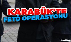 KARABÜK'TE FETÖ OPERASYONU