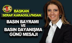 Başkan Karaoğlu'ndan Basın Bayramı Mesajı