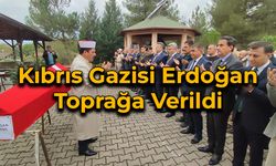 Kıbrıs Gazisi Erdoğan Toprağa Verildi