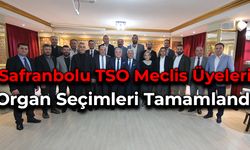 Safranbolu TSO Meclis Üyeleri Organ Seçimleri Tamamlandı