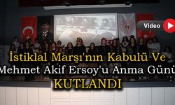 İstiklal Marşı'nın Kabulü Ve Mehmet Akif Ersoy'u Anma Günü Kutlandı