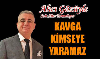 Ateşten Yoğrulan Karabük’ün Işığı, Kavgayla Sönmemeli