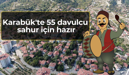 Karabük'te 55 davulcu sahur için hazır