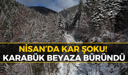Meteoroloji Karabük’ü Uyarmıştı: Kar Geldi!