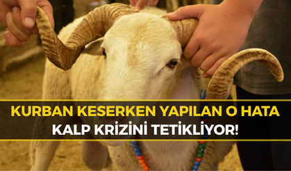 Kurban Keserken Bu Hataya Düşmeyin: Kalbi Durdurabilir!