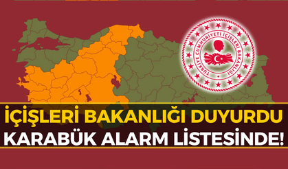 İçişleri Bakanlığı Karabük İçin "Sarı Alarm" Verdi!
