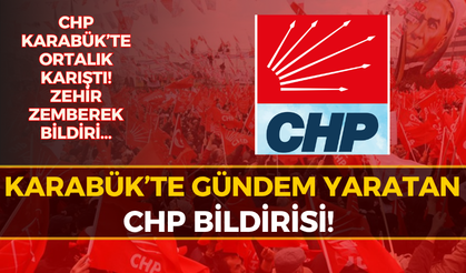 CHP Karabük’te Kritik Bildiri: 8 Eski İl Başkanından Sert Çıkış