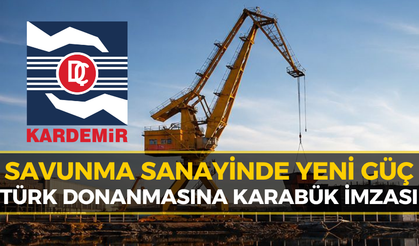 KARDEMİR'den Milli Projeye Katkı: Uçak Gemisi İçin Kritik Üretim