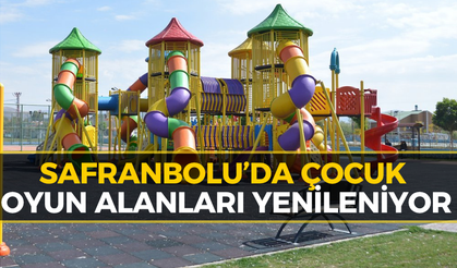 Safranbolu'da Çocuk Oyun Alanları Sil Baştan Yenileniyor