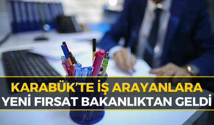 Karabük’te İş Arayanlara Müjde! Bakanlıktan Memur Alımı...