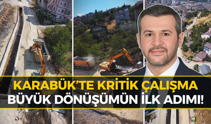 Karabük’te Şehrin O Noktasında Büyük Hareketlilik! Nedeni Belli Oldu