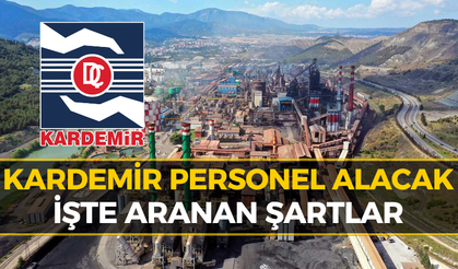 KARDEMİR Personel Alımı Yapacak: Başvurular Başladı