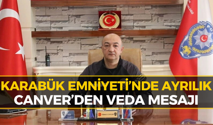 Emniyet Müdürü Ahmet Canver Karabük’e Böyle Veda Etti!