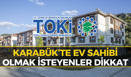 Karabük'te Konut ve Kira Sorununa Dev Çözüm: Yeni Fırsat Duyuruldu