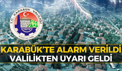 Karabüklüler Dikkat! Valilikten Acil Tedbir Çağrısı