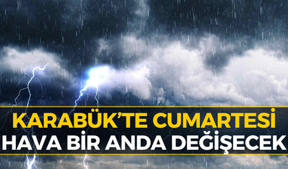 Karabük’te Hava Değişiyor: Cumartesi Planı Yapacaklar Dikkat