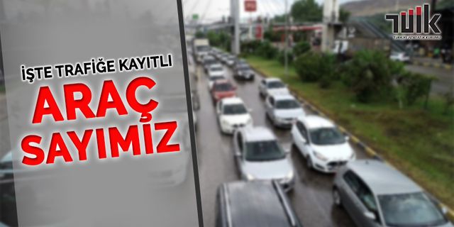 Karabük'te Trafiğe Kayıtlı Araç Sayısı Ne Kadar Azaldı?