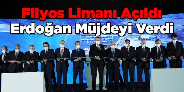 Filyos Limanı Açıldı Erdoğan Müjdeyi Açıkladı