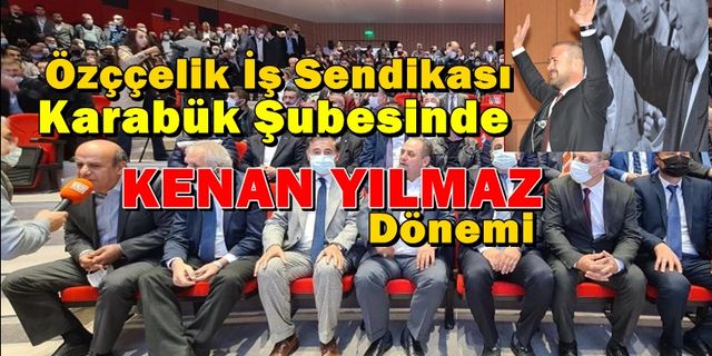Özçelik İş Sendikası Karabük Şube GEnel Kurulunda Başkan Kenan Yılmaz