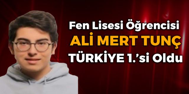 Ali Mert Tunç Türkiye 1.'si Oldu