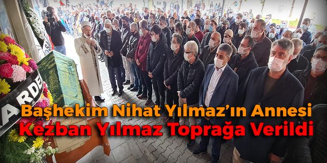 Başhekim Yılmaz'ın Annesi Son Yolculuğuna Uğurlandı