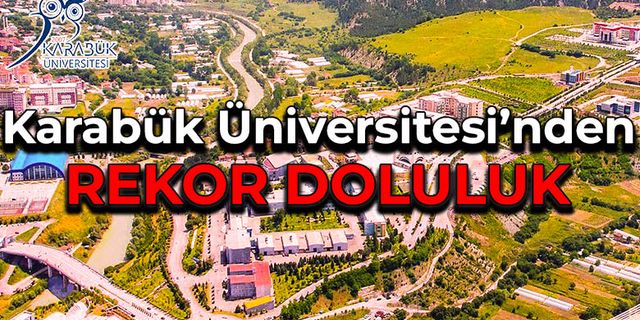Karabük Üniversitesi'nden Rekor Doluluk Oranı