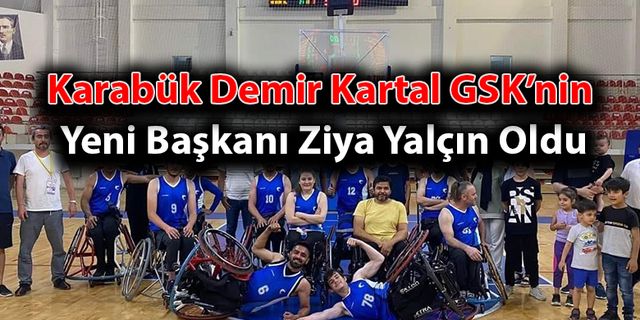 Demir Kartal GSK’nin Yeni Başkanı Ziya Yalçın Oldu