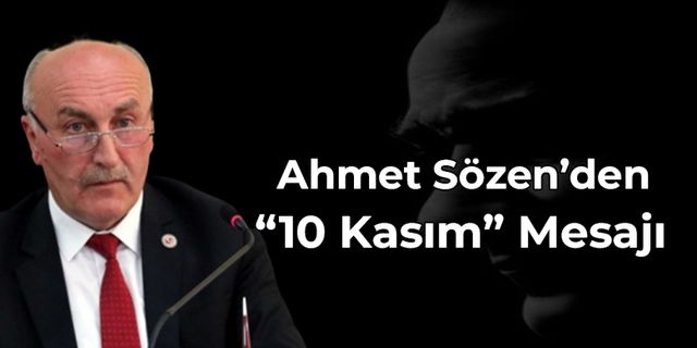 Başkan Sözen'den "10 Kasım" Mesajı