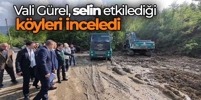 Vali Gürel, selin etkilediği köyleri inceledi