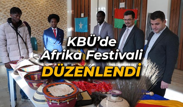 Karabük Üniversitesi'nde Afrika Festivali Düzenlendi