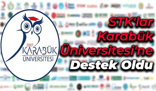 STK'lardan Karabük Üniversitesine Destek Açıklaması