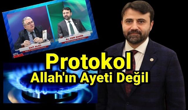 Şahin, Yenice Doğalgaz Protokolü Değişebilir!