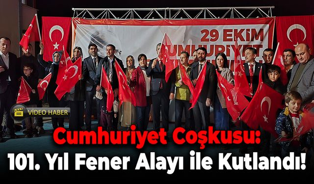 Karabük’te Cumhuriyet Coşkusu: 101. Yıl Fener Alayı ile Kutlandı!