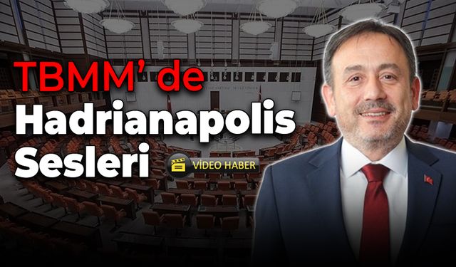 TBMM'de Hadrianapolis Antik Kenti Rüzgarı