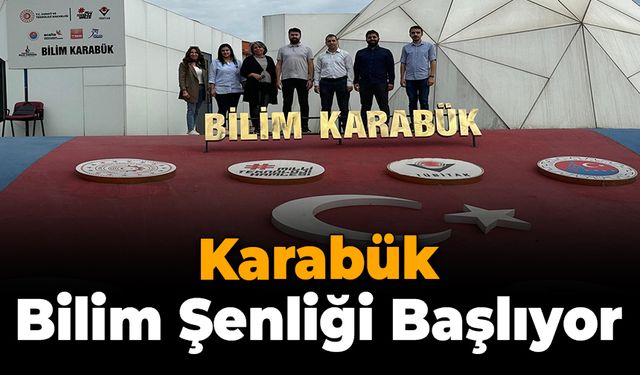 Karabük Bilim Şenliği Başlıyor: Gençler Bilim ile Buluşuyor