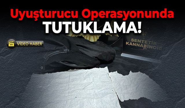 Uyuşturucu Operasyonunda 1 Tutuklama, 4 Gözaltı