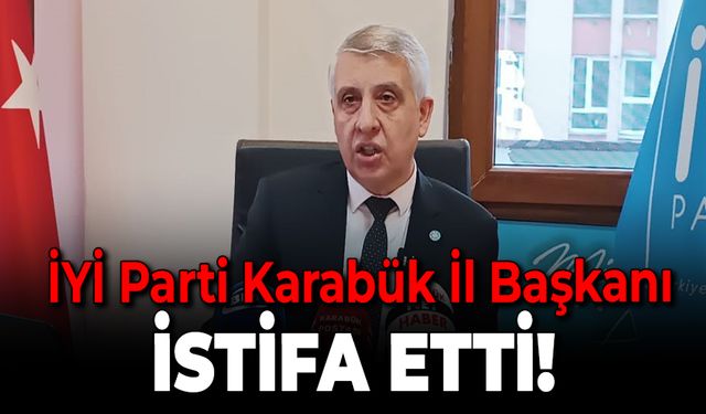 İYİ Parti İl Başkanı Recep Yılmaz Görevinden İstifa Etti!