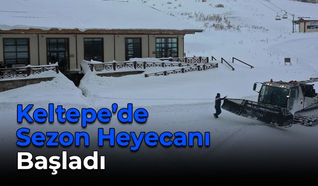 Keltepe’de Sezon Heyecanı Başladı