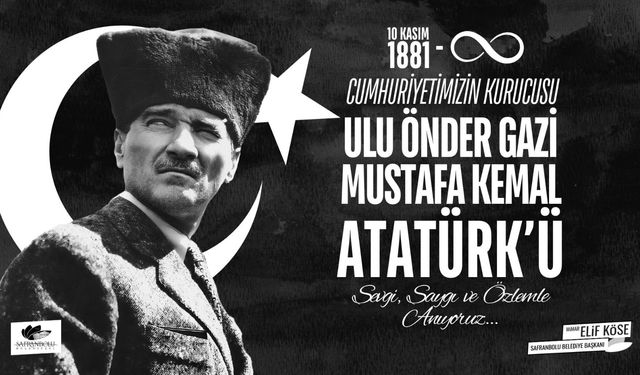 Başkan Köse'den "10 Kasım Atatürk'ü Anma" Mesajı