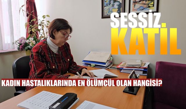 Kadın Hastalıklarında En Ölümcül Olan Kanser Türü Hangisi?