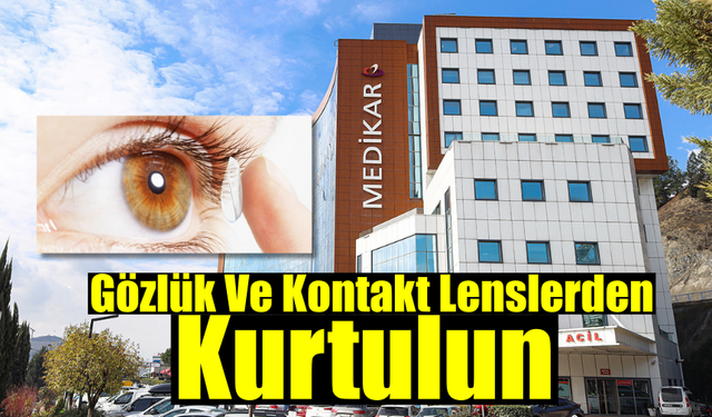 Gözlük ve Kontakt Lenslerden Kurtulmak Mümkün!