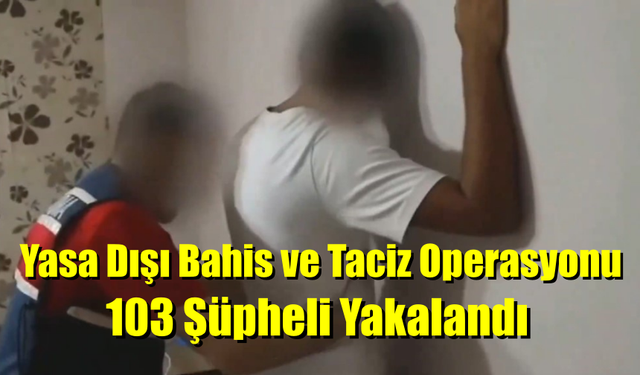 Yasa Dışı Bahis ve Dolandırıcılık Operasyonu Yapıldı