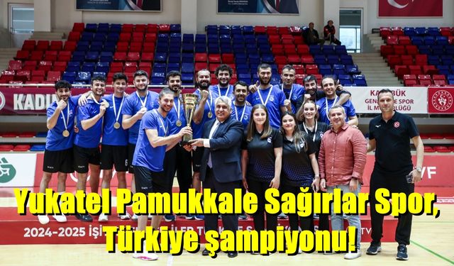 Yukatel Pamukkale Sağırlar Spor, Türkiye şampiyonu!