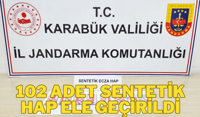 Karabük’te 102 adet sentetik hap ele geçirildi